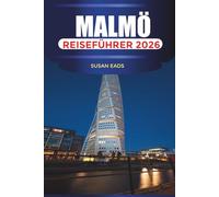 MALMÖ Reiseführer 2026: Genießen Sie malerische Parks, Strände und Ausblicke auf das Wasser