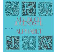 MALMOMENTE: Malbuch Buchstaben Jugendstil: 60 Motive für Entspannung, Inspiration oder kreative Projekte - ein Muss für alle Liebhaber des Jugendstils. Deine Reise zu mehr Achtsamkeit und Freude!