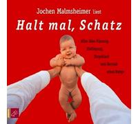 Malmsheimer,Jochen - Halt mal, Schatz. 2 CDs