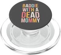 Malo con una mamá muerta divertido sarcástico diciendo lindo PopSockets PopGrip para MagSafe