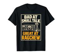 Malo en una pequeña Charla Genial en Ragchew | Ham Radio Camiseta
