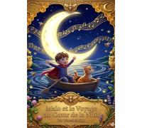 Malo et le Voyage au Cœur de la Nuit: ''Livre illustre pour petits 3/7ans'' (80 pages d'histoires et d'images illustrées) (Rituel du Dodo ''Mon Petit ... s'endormir'' Contes illustrés pour Enfants)