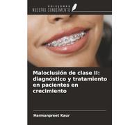 Maloclusión de clase II: diagnóstico y tratamiento en pacientes en crecimiento