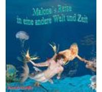 Malonas Reise In Eine Andere Welt Und Zeit (ebook)