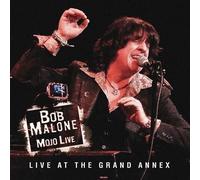 Malone Bob - Mojo Live: Live at the Grand Annex