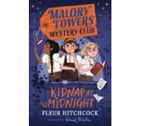 malory towers mystery club: kidnap at midnight