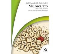 Maloscritto: I dodici errori da evitare per non finire nel cestino dell’editore (Accademica - Didattica)