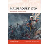 Malplaquet 1709: Marlborough’s Bloodiest Battle: 355 (Campaign)