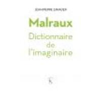 Malraux. Dictionnaire De Limaginaire (ebook)