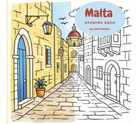 Malta Drawing Book for Kids, Teens & Adults Featuring Fun Places to Visit on the Island.