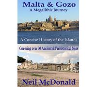 Malta & Gozo A Megalithic Journey [Idioma Inglés]