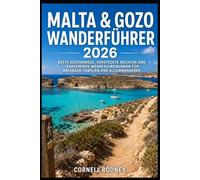 MALTA & GOZO WANDERFÜHRER 2026: BESTE KÜSTENWEGE, VERSTECKTE BUCHTEN UND KARTENFREIE WEGBESCHREIBUNGEN FÜR ANFÄNGER, FAMILIEN UND ALLEINWANDERER (Pathfinder Travel And Adventure Guides)