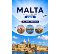 MALTA REISEFÜHRER 2026: Entdecken Sie die Top-Attraktionen, Strände, lokalen Restaurants, kulturellen Erlebnisse und Reiserouten für Ihren Urlaub auf den griechischen Inseln.