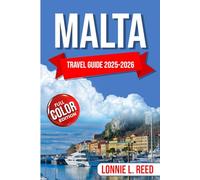 Malta Travel Guide 2025-2026: Discover Ancient Wonders, Sun-Soaked Shores & Mediterranean Magic. (TerraTales Journeys)