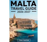 MALTA TRAVEL GUIDE 2026-2027