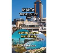 MALTA TRAVEL GUIDE 2026: Getting Around Malta Easily