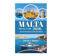MALTA TRAVEL GUIDE 2026: Sun-Kissed Islands and Crystal Waters