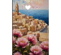 Malta Travel Journal - Pink Floral Diary | I Love Malta Notebook to Record Adventures in Europe | Souvenir Gift for Girls, Teens & Women | 120 Wide-Ruled Pages