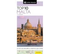 Malta y Gozo (Guías Visuales TOP 10): La guía que descubre lo mejor de cada ciudad (Guías de viaje)