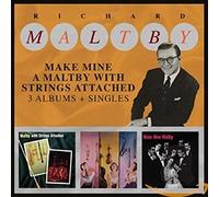 Maltby, Richard - Make Mine A Maltby With Strings Attached (3 Albums + Singles)