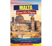 MALTE GUIDE DE VOYAGE 2026: Explorez d'anciens temples, des sites de plongée et des villages de pêcheurs dans le sud de l'Europe