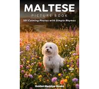 Maltese Picture Book for Seniors with Dementia and Alzheimer’s Patients: 101 Calming Dog Photos with Simple Rhymes | A Gentle Gift for Memory Care and Cognitive Stimulation