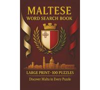 Maltese Word Search Book: Large Print Puzzle Collection with 100 Puzzles and 2000 Unique Words on Valletta, Gozo, and Blue Lagoon (Language Series)