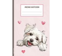 Malteser Hund Buch: Notizbuch mit Hundemotiv weißer kleiner Malteser niedliche Hunderasse auf A5 Notizheft als Tagebuch Skizzenheft Schulheft und Hausaufgabenheft für Mädchen und Hunde Besitzer
