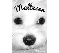 Malteser Hund Notizbuch: Schreibheft für Mädchen und Mamas | Eine wunderbare Geschenkidee für Hunde-Liebhaberinnen | 5x5 Punktrasterpapier | Cover mit bezauberndem weißen Malteser-Welpen