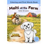 Malti at the Farm: Coloring & First Farm Words Book (Malti Adventures)