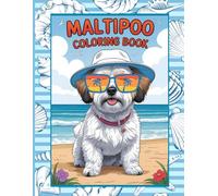 Maltipoo Coloring Book: Activity Book With 40 Illustarttions Relaxing and Fun Dog Colouring Pages For Children Teens And Adults