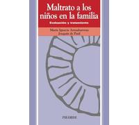 Maltrato a los niños en la familia: Evaluación y tratamiento (Ojos Solares)