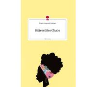 Malungo, B Bittersubes Chaos. Life Is A Story - Story.One - (German I Book NUEVO