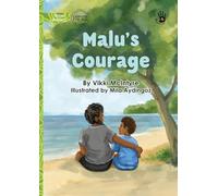 Malu's Courage - Our Yarning