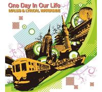 MALUS & LYRICAL WATERSIDE - One Day in Our Life