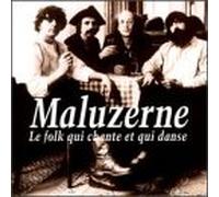 Maluzerne - Maluzerne : Le Folk Qui Chante Et Qui Danse