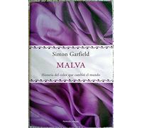 Malva. Historia del color que cambió el mundo (ATALAYA)