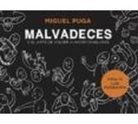 Malvadeces O El Arte De Volver A Hacer Diabluras