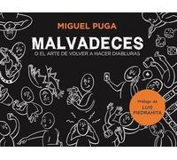MALVADECES: O EL ARTE DE VOLVER A HACER DIABLURAS