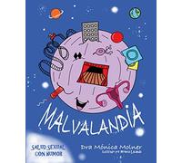 Malvalandia: Salud Sexual Con Humor