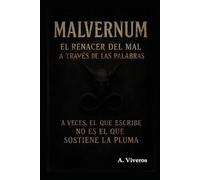 MALVERNUM: El Renacer del Mal a Través de las Palabras