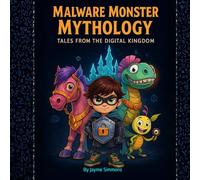 Malware Monster Mythology
