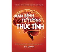MAM BENH TU TUONG THUC TINH: THUC TINH. TU DO CAP TIEN. CANH TA. TOAN CAU HOA.
