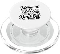 Mamá 24 Horas al día, 7 días a la Semana, sin días Libres, Divertida Vida de mamá PopSockets PopGrip para MagSafe