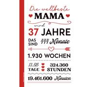 Mama 37. Geburtstag: Notizbuch A5 liniert Geburtstagsgeschenk für Mutter schönes Notizheft als Tagebuch mit Spruch DIE WELTBESTE MAMA WIRD 37 JAHRE Geschenk für beste Mami zum Siebenunddreißigsten