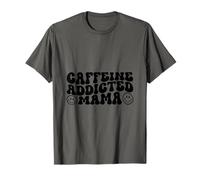 Mamá adicta a la cafeína Divertido Dicho día de la Madre Camiseta
