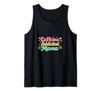 Mamá adicta a la cafeína Divertido Dicho día de la Madre Camiseta sin Mangas