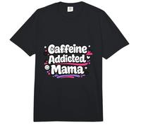 Mamá adicta a la cafeína Divertido Dicho día de la Madre Comfort Colors Adult Heavyweight T-Shirt