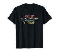 Mamá adoptiva, Foster es mi segunda palabra con F favorita, papá adoptivo Camiseta