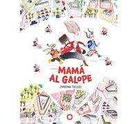 Mamá al galope (SIN COLECCION)